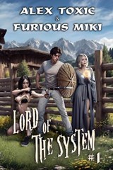 Lord of The System - Furious Miki ; Alex Toxic - 9788076937536