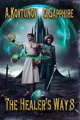 The Healer's Way (Book 8) - Alexey Kovtunov ; Oleg Sapphire - 9788077020589