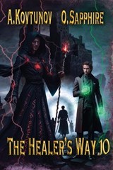 The Healer's Way (Book 10) - Alexey Kovtunov ; Oleg Sapphire - 9788077023955