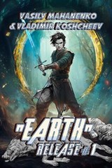 "Earth" Release Book 1 - Vladimir Koshcheev ; Vasily Mahanenko - 9788077024150