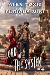 Lord of The System (Book 4) - Furious Miki ; Alex Toxic - 9788077024877