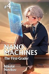 The First-Grader (Nanomachines Book 4) - Nikolai Novikov - 9788077027816