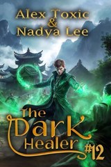 The Dark Healer (Book #12) - Nadya Lee ; Alex Toxic - 9788077029186
