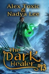 The Dark Healer (Book #13) - Nadya Lee ; Alex Toxic - 9788077029865