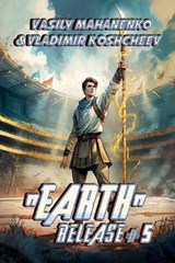 "Earth" Release Book 5 - Vladimir Koshcheev ; Vasily Mahanenko - 9788077091343