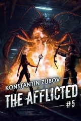 The Afflicted (Book 5) - Konstantin Zubov - 9788077091688