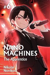 The Apprentice (Nanomachines Book 6) - Nikolai Novikov - 9788077091916