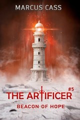 Beacon of Hope (The Artificer Book 5) - Marcus Cass - 9788077092043