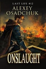 Onslaught (Last Life Book #12) - Alexey Osadchuk - 9788077094818