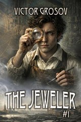 The Jeweler (Book #1) - Victor Grosov - 9788077095921