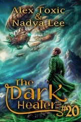 The Dark Healer (Book #20) - Nadya Lee ; Alex Toxic - 9788077096041