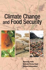 Climate Change and Food Security - M. DATTA,   Narendra Pratap Singh &  Er. Dhiman Daschaudhuri - 9788119072408