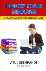Know Your Finance - Atul Deshpande - 9788119201914