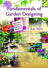 Fundamentals Of Garden Designing - Rup Kumar Roy - 9788119215003