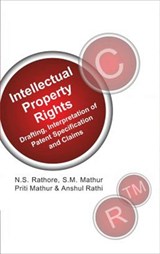 IPR: Drafting,Interpretation of Patent Specifications and Claims - N.S.RATHORE,  S.M.Mathur, Preeti Mathur &  Anshul Rathi - 9788119215553