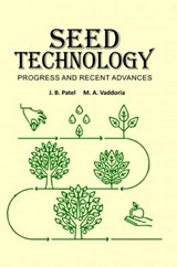 Seed Technology: Progress and Recent Advances - J.B.Patel & M.A. Vaddoria - 9788119254477