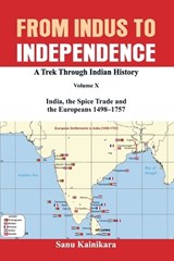 From Indus to Independence - Sanu Kainikara - 9788119438563