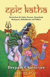 Epic Katha (EditionFirst Edition) - Deepam Chatterjee - 9788119727315