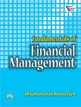 Fundamentals of Financial Management - Bhabatosh Banerjee - 9788120336063