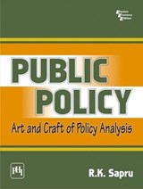 Public Policy: Art and Craft of Policy Analysis - R. K. Sapru - 9788120339804