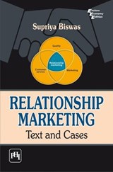 Relationship Marketing - Supriya Biswas - 9788120339835
