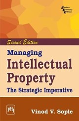 Managing Intellectual Property - Vinod V. Sople - 9788120341265