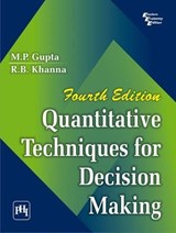 Quantitative Techniques for Decision Making - R. B. Khanna ; M. P. Gupta - 9788120342781