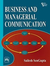 Business and Managerial Communication - Sailesh Sengupta - 9788120344358