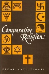 Comparative Religion - TIWARI,  Kedar Nath - 9788120802933