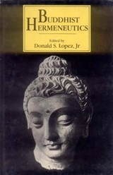 Buddhist Hermeneutics - Donald S. Lopez - 9788120808409