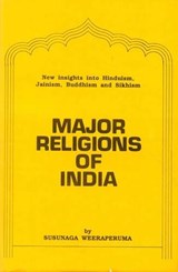 Major Religions of India - Susunaga Weeraperuma - 9788120814257