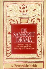 The Sanskrit Drama - Arthur Berriedale Keith - 9788120815308
