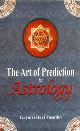 The Art of Prediction in Astrology - Gayatri Devi Vasudev - 9788120832299