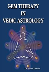 Gem Therapy in Vedic Astrology - Neeraj Lalwani - 9788121207799