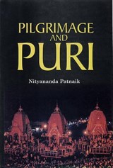Pilgrimage and Puri - Nityananda Patnaik - 9788121208659