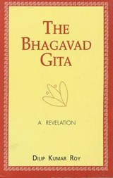 The Bhagavad Gita - Dilip Kumar Roy - 9788121602846