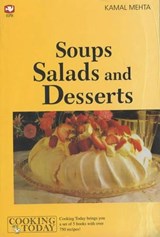 Soups, Salads and Desserts - Kamal Mehta - 9788121603010