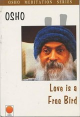 Love is a Free Bird - Osho - 9788121606837