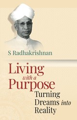 Living with a Purpose - Dr. Radhakrishnan - 9788122206241