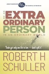Be an Extraordinary Person in an Ordinary World - SCHULLER,  Robert H - 9788122207217