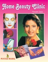 Home Beauty Clinic - Parvesh Handa - 9788122300994