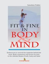 Fit and Fine in Body and Mind - Tanushree Podder - 9788122307313