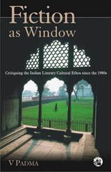 Fiction as Window - V. Padma - 9788125036579