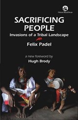 Sacrificing People - Felix Padel - 9788125038689