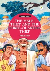 Half Thief and the Three Quarters Thief - Anita Nair - 9788126418039