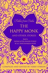 Fables from India the happy monk - Terry O'Brien - 9788129120731