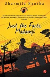 Just the Facts, Madamji - Sharmila Kantha - 9788129124746