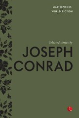 Selected Stories by Joseph Conrad - Terry O'Brien - 9788129132529