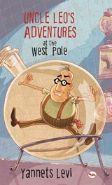 Uncle Leo's Adventures at the West Pole - Yannets Levi - 9788129134820