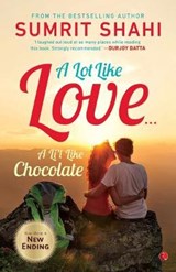 A LOT LIKE LOVE... A LI'L LIKE CHOCOLATE - SHAHI,  Sumrit - 9788129148384